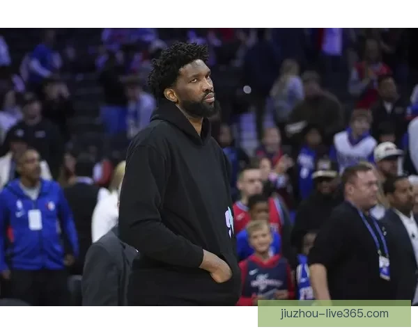 恩比德愤怒回应奇才战缺席 直言管理层决定不允许出场